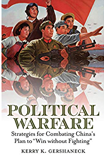 Political Warfare: Strategies for Combating China’s Plan to “Win without Fighting” (ebook)