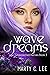 Wave of Dreams (Unexpected Heroes, #3)