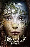 Hidden City (The Unimaginables, # 1) Hidden City