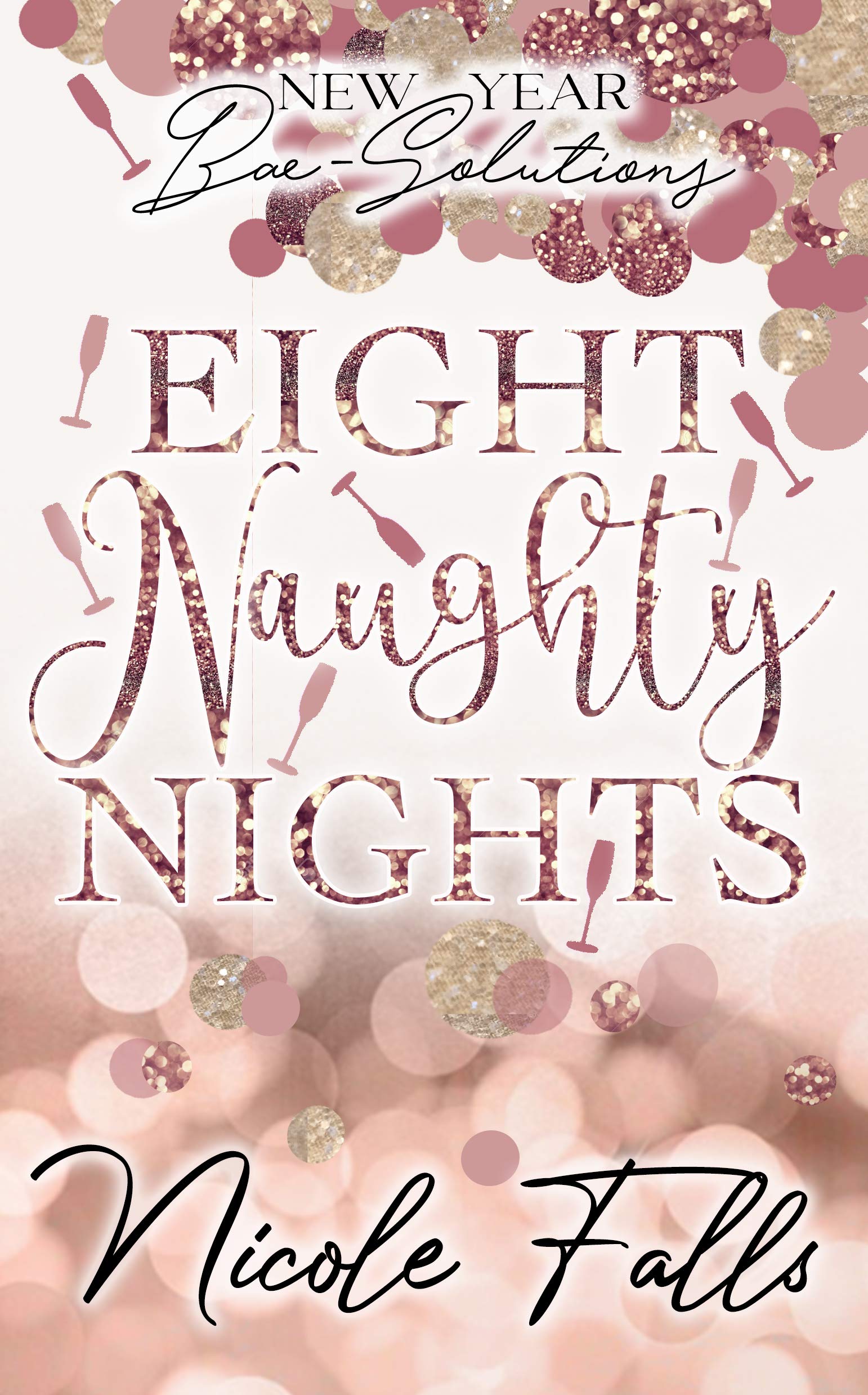Eight Naughty Nights (New Year Bae-Solutions, #1)