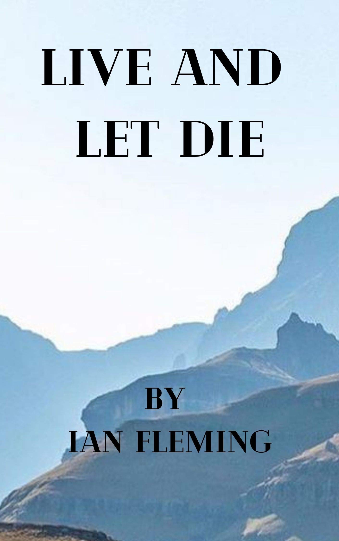 Live and Let Die