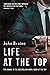 Life at the Top by John Braine Life at the Top by John Braine