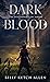 Dark Blood (The Descendants...
