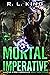 Mortal Imperative (Alastair Stone Chronicles, #24)