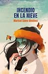 Incendio en la nieve by Marisol Sales Giménez