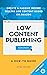 Low Content Publishing: A How-To Guide On Creating Passive Income, Selling Low Content Books On Amazon