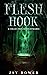 Flesh Hook: A Collection of...