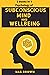 Psychology of Subconscious Mind and Well Being