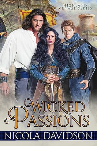 Wicked Passions (Glennoe Highlanders #1)