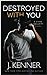 Destroyed With You (Stark Security, #5) by J. Kenner