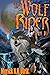 The Wolf Rider Part Three (...