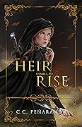 An Heir Comes to Rise (An Heir Comes to Rise, #1)