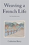 Weaving a French ...