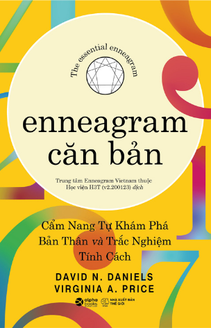 Enneagram Căn Bản (Cẩm Nang Tự Khám Phá Bản Thân và Trắc Nghiệm Tính Cách)