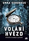 Volání hvězd by Emma Donoghue