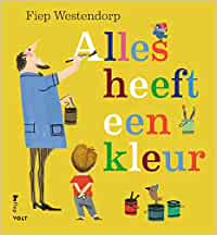 Alles heeft een kleur (Board book)