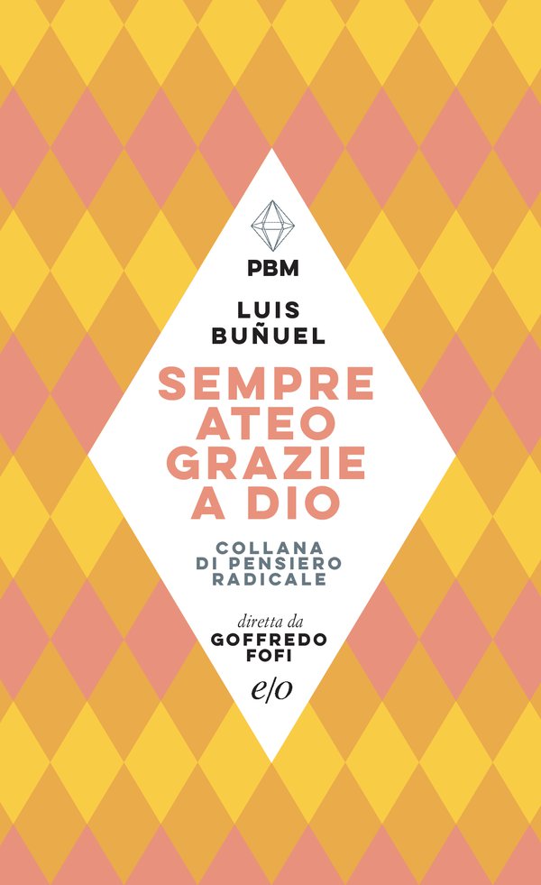 Sempre ateo, grazie a Dio (Mass Market Paperback)