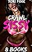 CRAWL SISSY: 8 Books: FEMDOM PUNISHMENT BUNDLE, BDSM, FIRST TIME FEMINIZATION, SPANKING, FIRST TIME GAY, CFNM (Hardcore Degradation & Feminization Book 1)