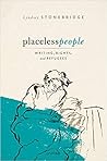 Placeless People: Writings, Rights, and Refugees Placeless People: Writings, Rights, and Refugees