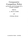 Comparative Competition Policy: National Institutions in a Global Market