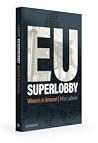 EU Superlobby: Wi...
