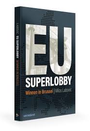 EU Superlobby: Winnen in Brussel (Paperback)