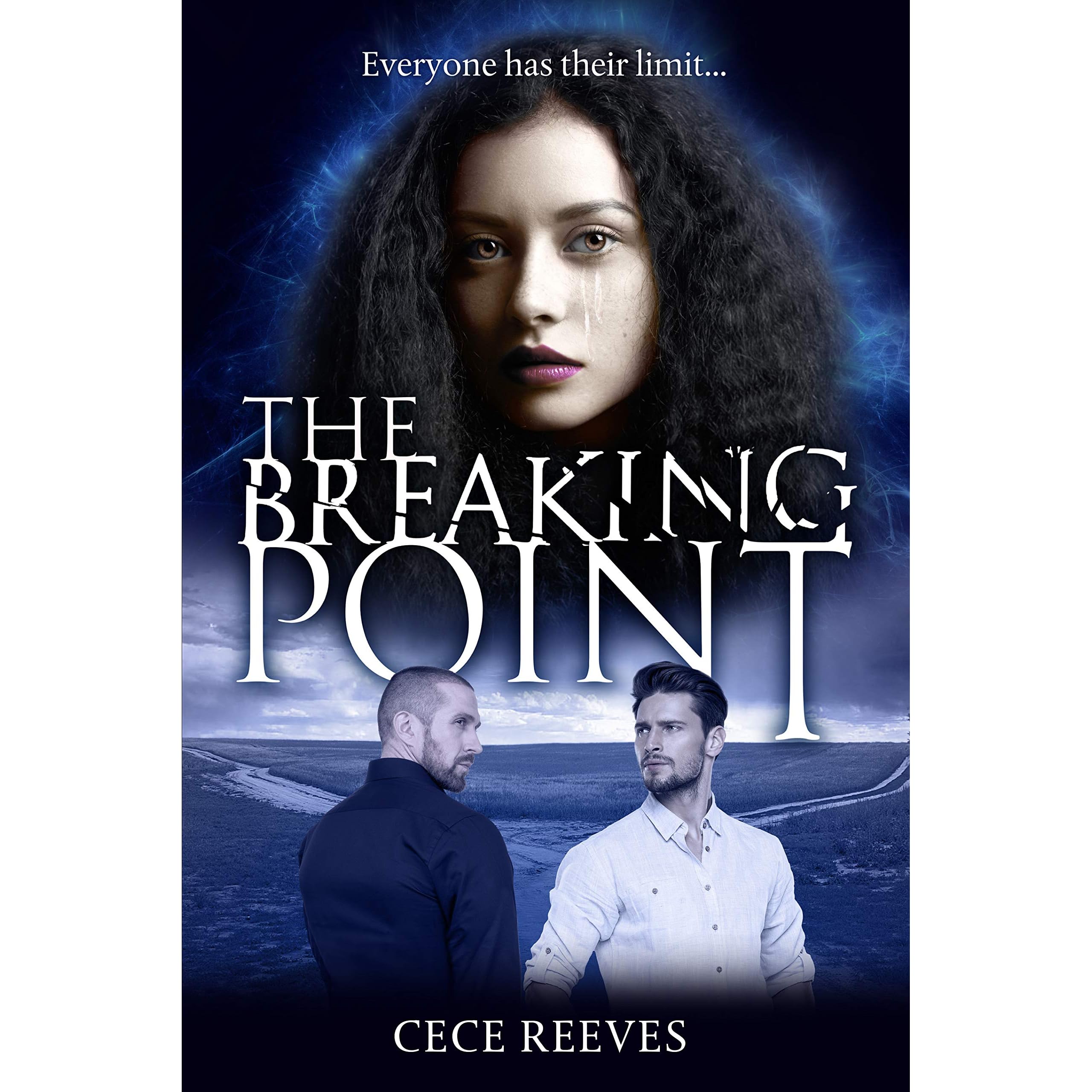 The Breaking Point By Cece Reeves The Breaking Point By Cece Reeves