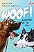 Woof!: Adventures by the Sea