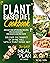 Plant-Based Diet Cookbook by Rachel Dash