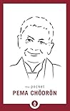 The Pocket Pema Chodron by Pema Chödrön