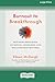 Burnout to Breakthrough: Building Resilience to Refuel, Recharge, and Reclaim What Matters (16pt Large Print Edition)