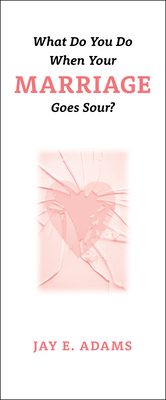 What do You do When Your Marriage Goes Sour? (Paperback)