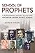School of Prophets: A Bicen...