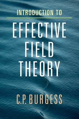 Introduction to Effective Field Theory: Thinking Effectively about Hierarchies of Scale (Hardcover)