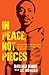 In Peace, Not Pieces by Brother Bennie