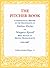 The Pitcher Book: A Genealogical History of the Descendants of Andrew Pitcher and Margaret Russell Who Settled in Milton, Massachusetts, 1634-2007
