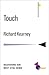 Touch: Recovering Our Most ...