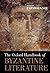 The Oxford Handbook of Byzantine Literature