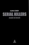Serial Killers - Made in Brazil
