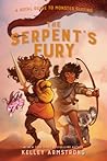 The Serpent's Fury (Royal Guide to Monster Slaying, #3) The Serpent's Fury (Royal Guide to Monster Slaying, #3)