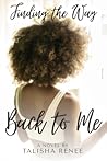 Finding the Way Back to Me Finding the Way Back to Me