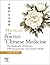 The Practice of Chinese Med...