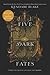Five Dark Fates (Three Dark Crowns, 4)