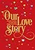 Our Love Story: A Guided Journal To Learn More About Each Other (Volume 24) (Creative Keepsakes, 24)