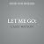 Let Me Go:: Abused and Afra...