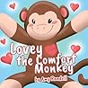Lovey the Comfort Monkey by Amy Randell