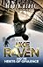 Jake Raven And The Heists Of Opulence by Gavin Kerst Jake Raven And The Heists Of Opulence by Gavin Kerst