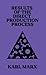 Results of the Direct Production Process (Radical Reprint)