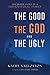 The Good, the God and the Ugly: The Inside Story of a Supernatural Family