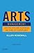 Arts Management: Uniting Arts and Audiences in the 21st Century